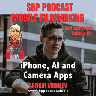 iPhone, AI and Camera Apps with Arthur Mikheev