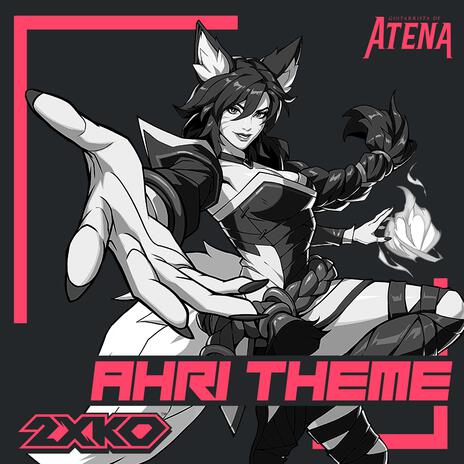 Ahri Theme (From 2XKO) | Boomplay Music