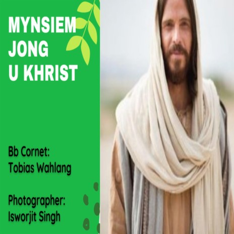 MYNSIEM JONG U KHRIST CORNET SOLO | Boomplay Music