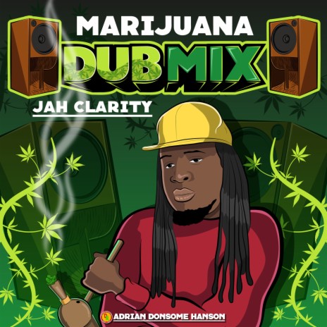 Marijuana (Dub Mix) ft. Adrian Donsome Hanson | Boomplay Music