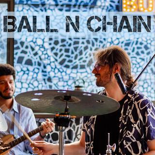 Ball N Chain