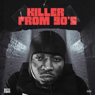 Killer From 90's lyrics | Boomplay Music