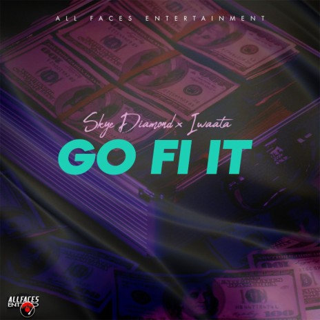 Go Fi It ft. Iwaata | Boomplay Music