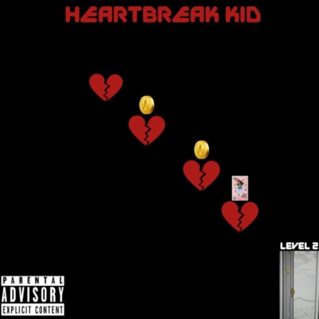 HeartBreak Kid | Boomplay Music