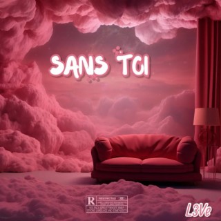 Sans Toi (2023)