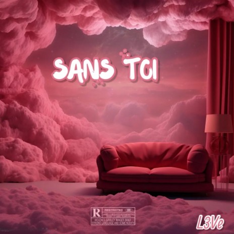 Sans Toi (2023) | Boomplay Music