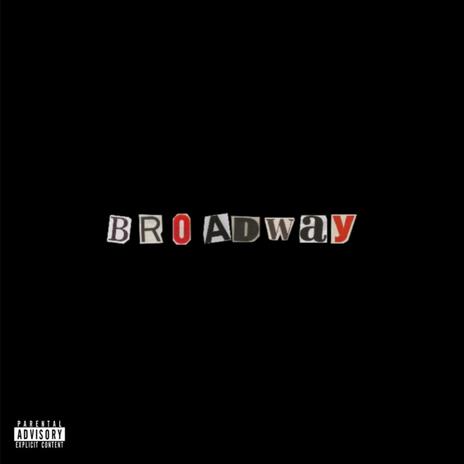 BROADWAY | Boomplay Music