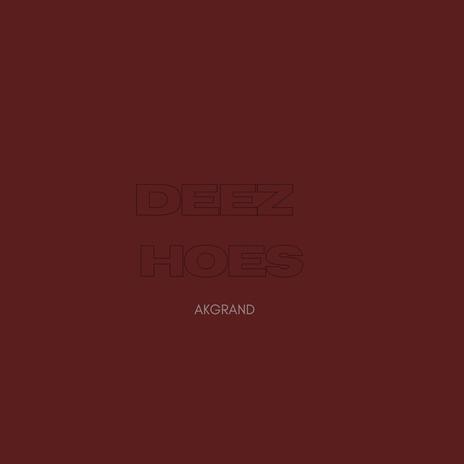 DEEZ HOES ft. Derrick Russell, MODADON & Kris Tha GIANT | Boomplay Music