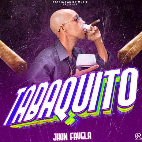 Tabaquito | Boomplay Music