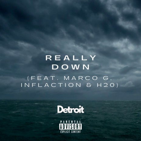Really Down ft. Marco G, Inflaction & H20