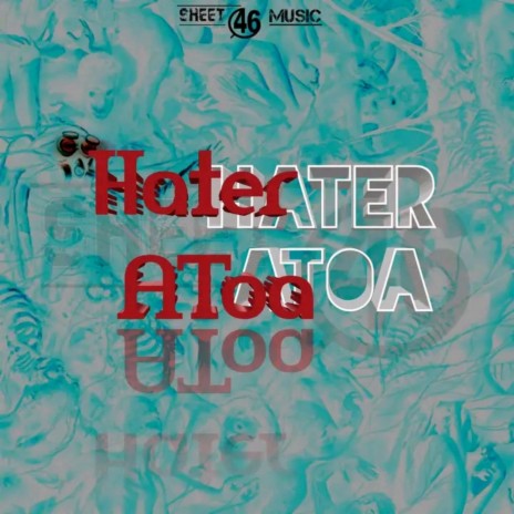 Hater Atoa | Boomplay Music