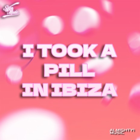 I Took A Pill In Ibiza (Radio Edit) | Boomplay Music