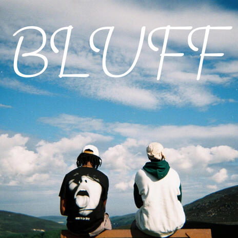 BLUFF | Boomplay Music