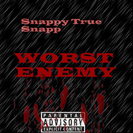 Worst Enemy | Boomplay Music