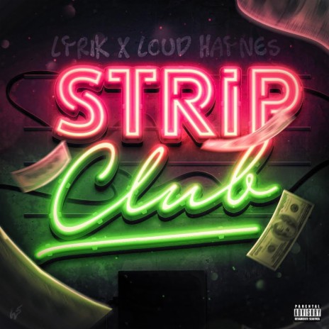 Strip Club ft. Loud Haynes