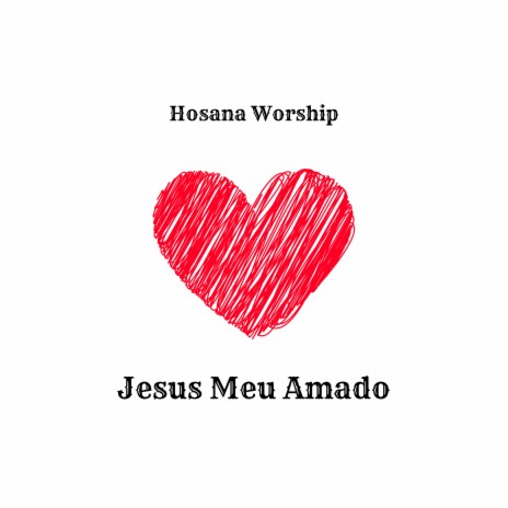 Jesus Meu Amado | Boomplay Music