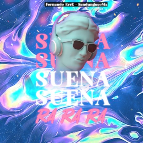 Suena RA RA RA | Boomplay Music