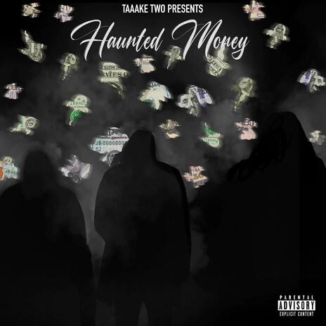 Haunted Money ft. Dubby Davito & Big Chris | Boomplay Music