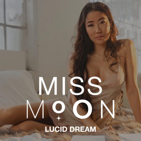 Miss Moon (Lucid Dream) | Boomplay Music