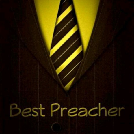 Best Preacher | Boomplay Music