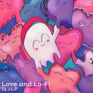 Love and Lo-Fi