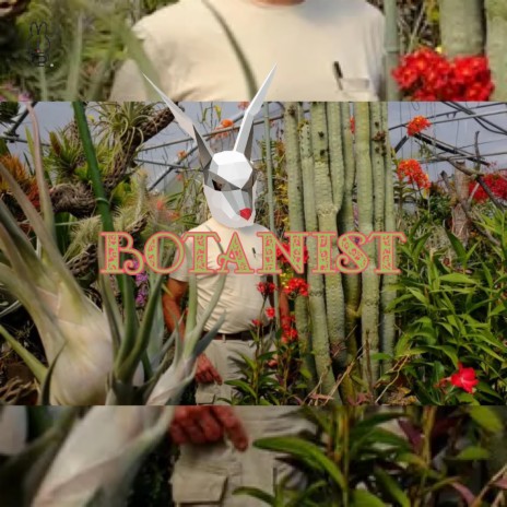 Botanist | Boomplay Music