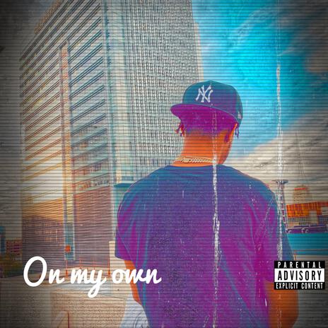 On my own | Boomplay Music