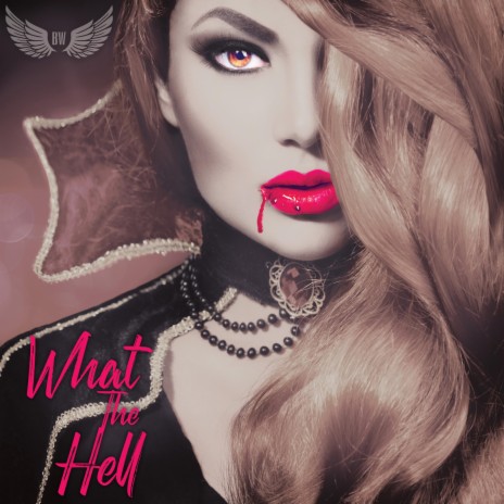 What The Hell (Remastered) | Boomplay Music