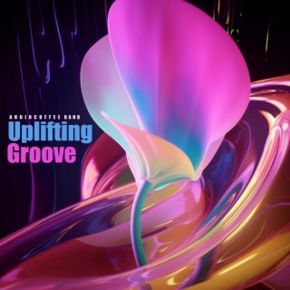 Uplifting Groove