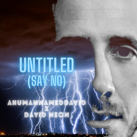 Untitled (Say No) ft. David Neon | Boomplay Music