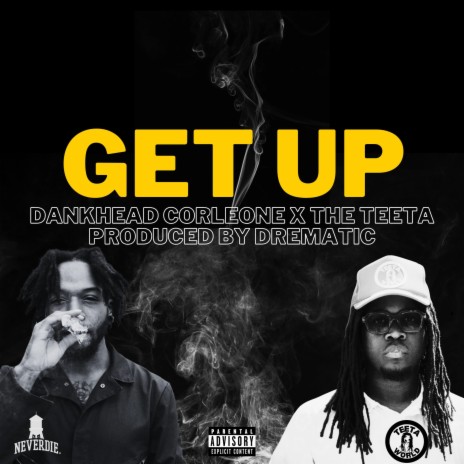 Get Up ft. Dankhead Corleone | Boomplay Music