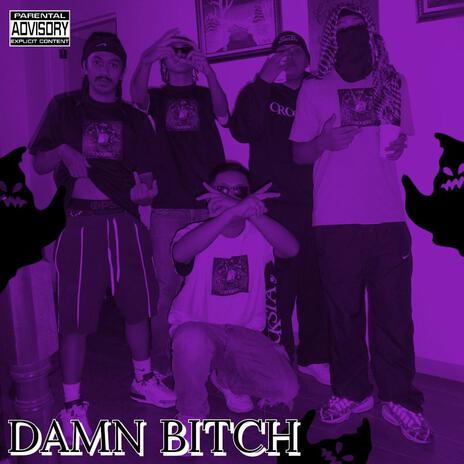 DAMN BITCH | Boomplay Music