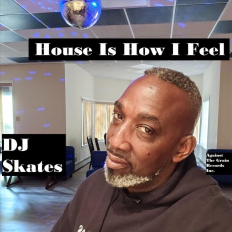 House Is How I Feel | Boomplay Music