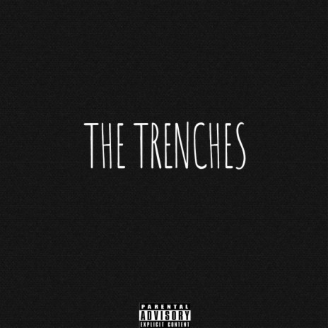 The Trenches ft. Hugg | Boomplay Music