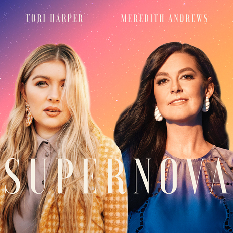 Supernova ft. Meredith Andrews | Boomplay Music