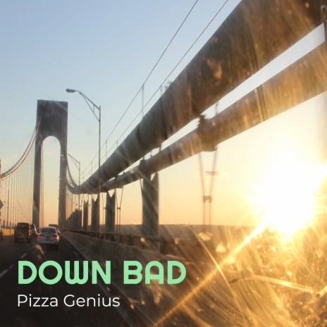 Down Bad | Boomplay Music