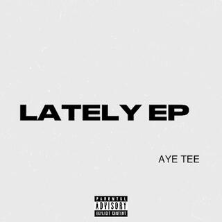 LATELY EP