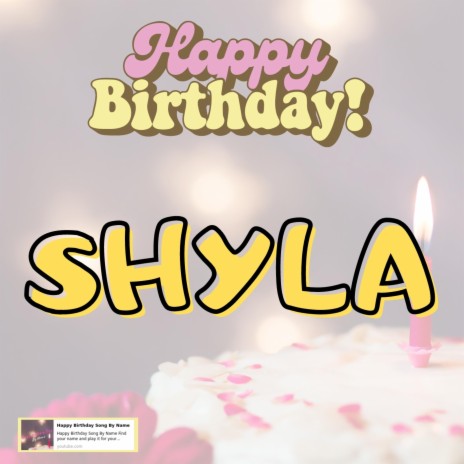 Happy Birthday SHYLA Song | Boomplay Music