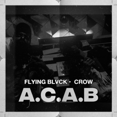 A.C.A.B. ft. CROW MADEINHELL | Boomplay Music