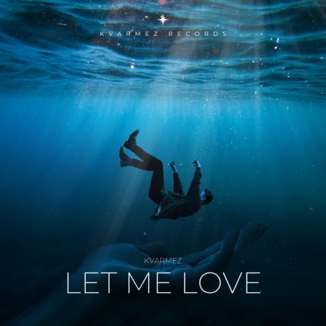 Let Me Love | Boomplay Music