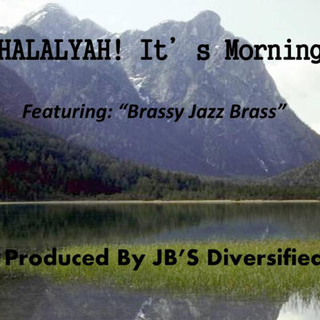 HALALYAH! IT'S MORNING | Boomplay Music