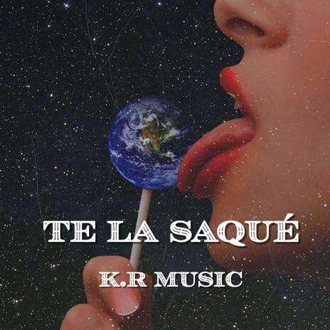 Te la saqué | Boomplay Music