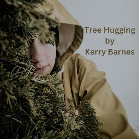 Tree Hugging | Boomplay Music