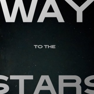 Way to the Stars