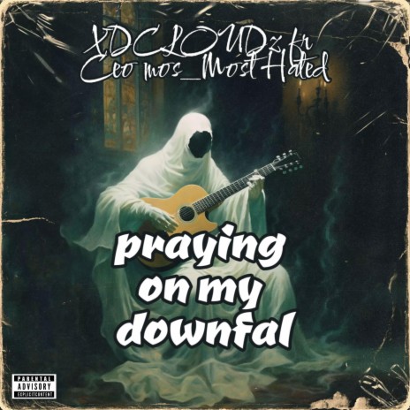 Praying on my downfall | Boomplay Music