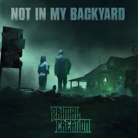 Not In My Backyard | Boomplay Music