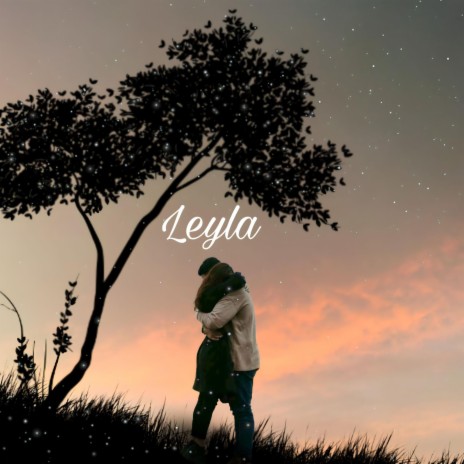 LEYLA | Boomplay Music