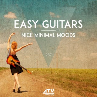 Easy Guitars - Nice Minimal Moods