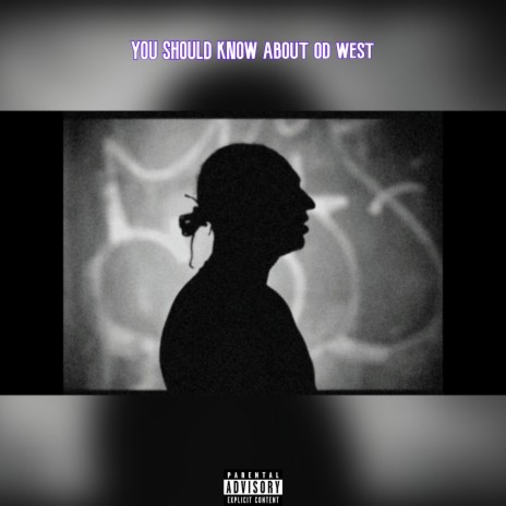 YOU SHOULD KNOW ABOUT OD WEST | Boomplay Music