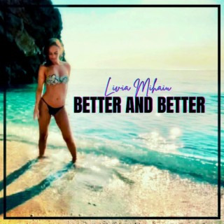 Better And Better lyrics | Boomplay Music